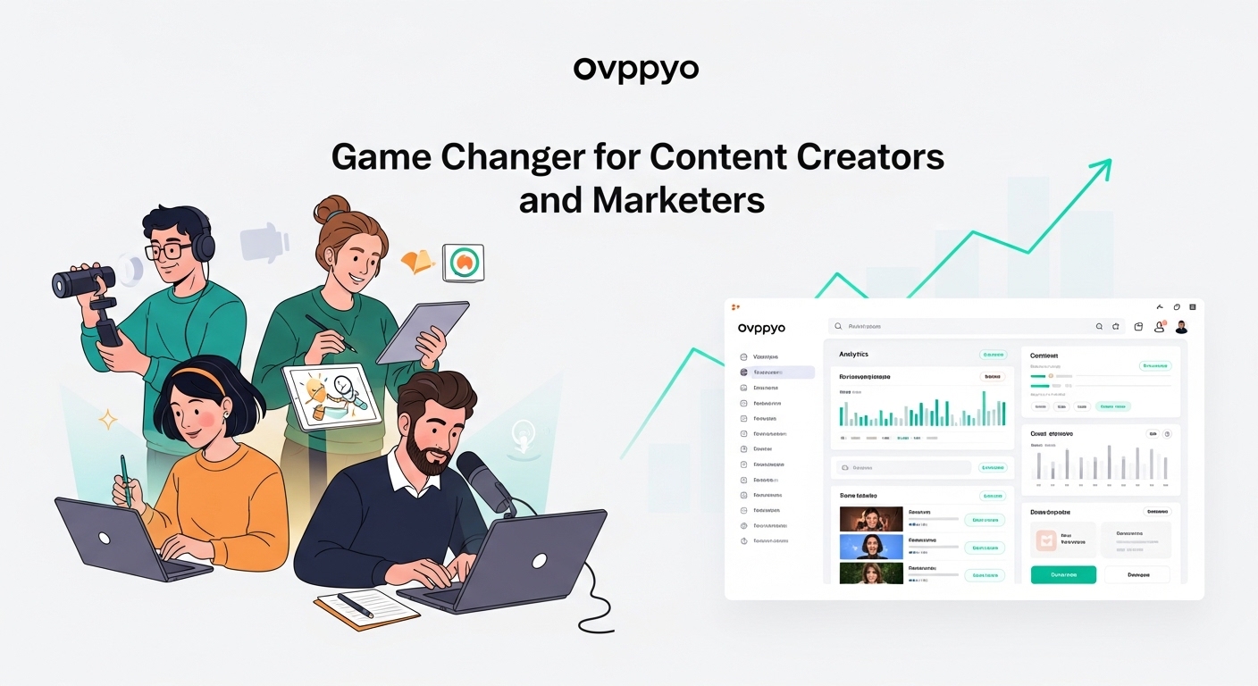 Ovppyo: Game Changer for Content Creators and Marketers